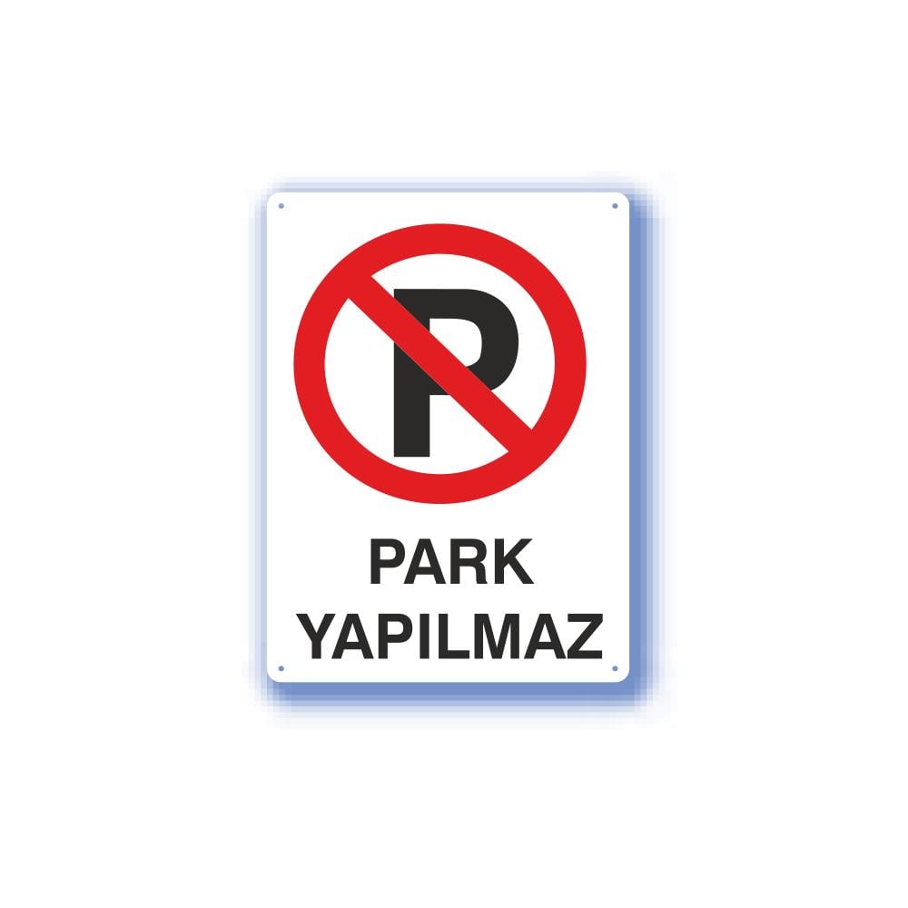 Metal İş Güvenliği Uyarı Levhası - Park Yapılmaz 25,5X36 Cm 551862 resmi
